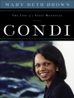 Image for Condi: the life of a steel magnolia
