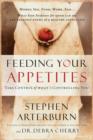 Image for Feeding your appetites: take control of what&#39;s controlling you