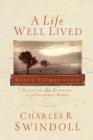 Image for A Life Well Lived Bible Companion: Discover the Rewards of an Obedient Heart