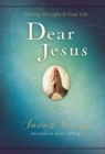 Image for Dear Jesus: Seeking His Life in Your Life