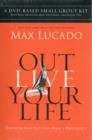 Image for Outlive Your Life DVD-Based Small Group Kit : Discover How You Can Make a Difference