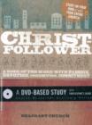 Image for Christ-Follower: A DVD-Based Study : A Doer of the Word with Passion, Devotion, Connection, Commitment