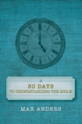 Image for 30 Days to Understanding the Bible