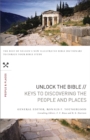 Image for Unlock the Bible: keys to discovering the people &amp; places