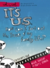 Image for It&#39;s Us: How Can I Sort Out the Issues of My Family Life? : Participant&#39;s Guide