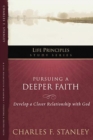 Image for Pursuing a Deeper Faith: Develop a Closer Relationship with God