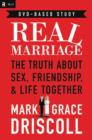 Image for Real Marriage DVD-Based Study : The Truth about Sex, Friendship, &amp; Life Together