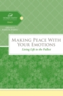 Image for Making Peace With Your Emotions: Living Life to the Fullest