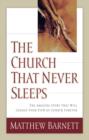 Image for The church that never sleeps