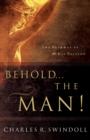 Image for Behold-- the man!: the pathway of His passion