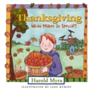Image for Thanksgiving: what makes it special?