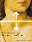 Image for The unauthorized guide to sex and the church