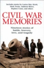 Image for Civil War memories: nineteen stories of glory and tragedy