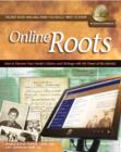 Image for Online roots: how to discover your family&#39;s history and heritage with the power of the Internet