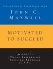 Image for Motivated to Succeed: Inspirational Selections from John C. Maxwell