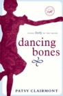 Image for Dancing Bones: Living Lively in the Valley