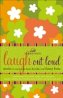 Image for Laugh out loud: stories to touch your heart and tickle your funny bone.