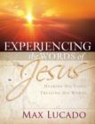 Image for Experiencing the Words of Jesus: Trusting His Voice, Hearing His Heart