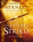 Image for When the Enemy Strikes Workbook: The Keys to Winning Your Spiritual Battles