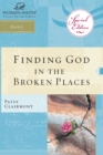 Image for Finding God in the Broken Places