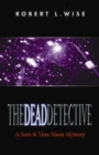 Image for The dead detective: a Sam and Vera Sloan mystery