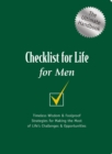 Image for Checklist for Life for Men: Timeless Wisdom &amp; Foolproof Strategies for Making the Most of Life&#39;s Challenges &amp; Opportunities