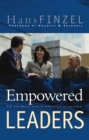 Image for Empowered leaders: the ten principles of Christian leadership