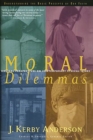 Image for Moral dilemmas: biblical perspectives on contemporary ethical issues
