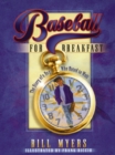 Image for Baseball for breakfast: the story of a boy who hated to wait