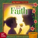 Image for Tell me about faith