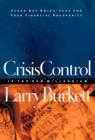 Image for Crisis control in the new millennium: seven key principles for your financial prosperity