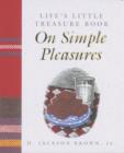 Image for Life&#39;s little treasure book on simple pleasures.