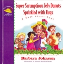 Image for Super-scrumptous jelly donuts sprinkled with hugs: a book about hugs