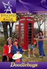 Image for Touched By An Angel Fiction Series: Doodlebugs: Doodlebugs