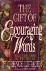 Image for Gift of Encouraging Words: Reflections from the Writings of Florence Littauer