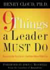 Image for 9 Things a Leader Must Do: How to Go to the Next Level--And Take Others With You