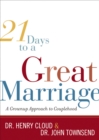 Image for 21 Days to a Great Marriage: A Grownup Approach to Couplehood