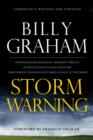 Image for Storm warning: whether global recession, terrorist threats, or devastating natural disasters, these ominous shadows must bring us back to the gospel