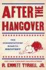 Image for After the hangover: the conservatives&#39; road to recovery
