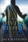 Image for The Divine Visitor: what really happened when God came down