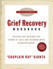 Image for Grief recovery workbook: helping you weather the storms of death, divorce, and overwhelming disappointments