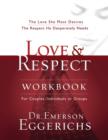 Image for Love and   Respect Workbook: The Love She Most Desires; The Respect He Desperately Needs