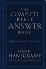 Image for Complete Bible Answer Book: Collector&#39;s Edition