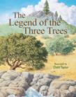 Image for Legend of the Three Trees: The Classic Story of Following Your Dreams.