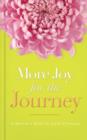Image for More Joy for the Journey: A Woman&#39;s Book of Joyful Promises