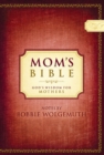 Image for Mom&#39;s Bible: God&#39;s Wisdom for Mothers : Notes