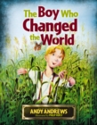 Image for The boy who changed the world