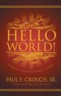 Image for Hello world!: a personal message to the body of Christ