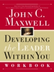 Image for Developing the leader within you workbook