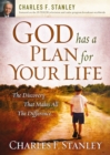 Image for God has a plan for your life: the discovery that makes all the difference